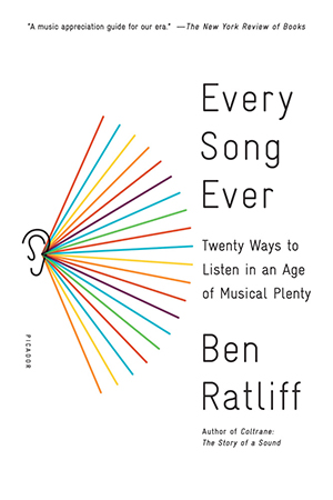 Ben Ratliff - Every Song Ever