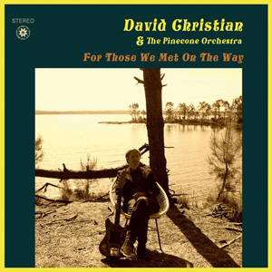 David Christian - For Those We Met on the Way