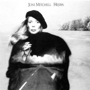 Joni Mitchell - Hejira