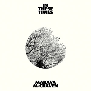 Makaya Craven - In These Times