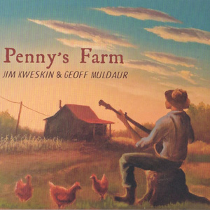 Geoff Muldaur & Jim Kweskin - Penny’s Farm