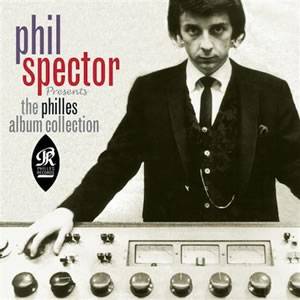Phil Spector - Philles Album Collection