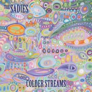 Sadies - Colder Streams