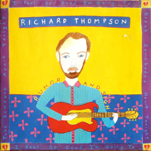 Richard Thompson - Rumor and Sigh